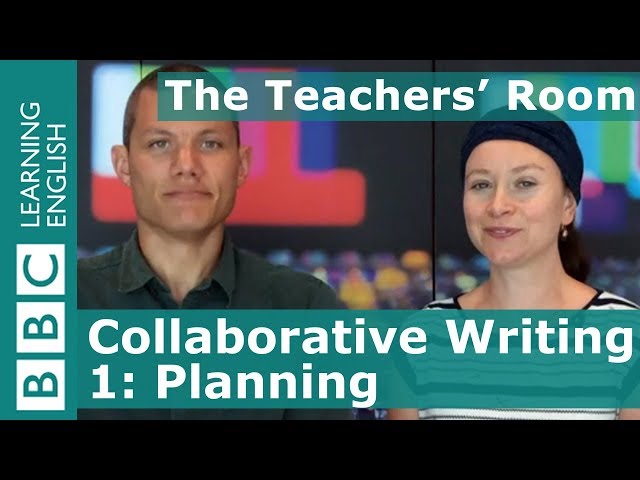 The Teachers' Room: Collaborative Writing 1: Planning