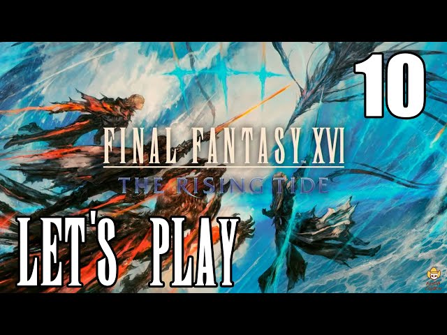 Final Fantasy 16 Rising Tide DLC -  Let's Play Part 10: Tonberry King and Thalaos
