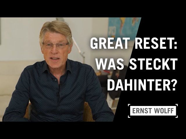 Great Reset - Was steckt dahinter? | Vortrag von Ernst Wolff