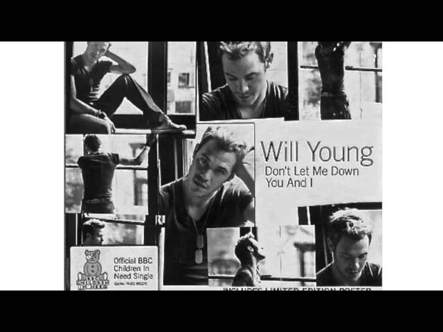Will Young: "Don't Let Me Down"