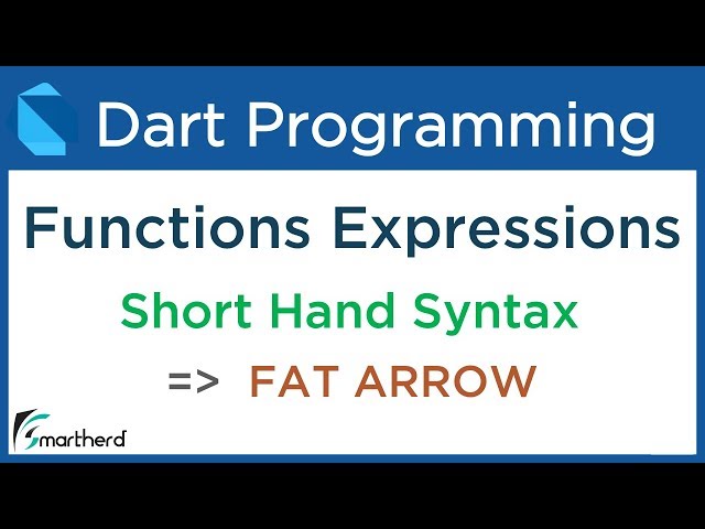 Dart Short Hand Syntax | FAT ARROW | Functions Expressions. Dart for Flutter #6.3