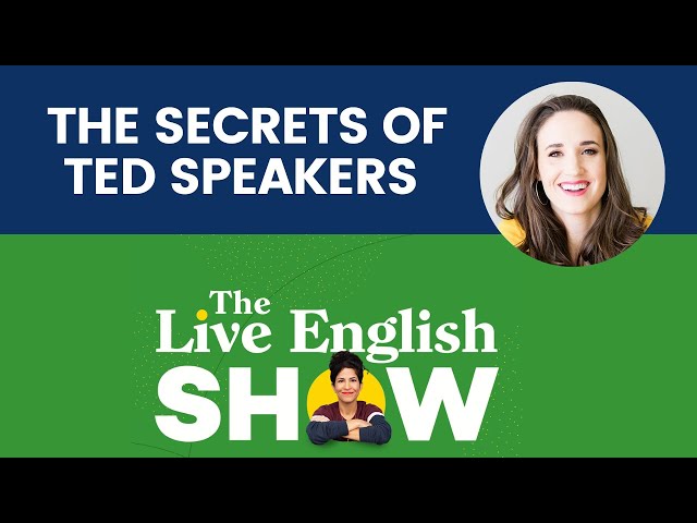The Live English Show: The Secrets of TED Speakers  | An Interview with a Speaker Coach