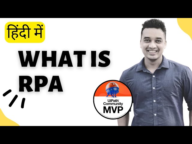 🔴 1.   [Hindi]  : What is RPA in Hindi | Robotic Process Automation in Hindi | Introduction | UiPath