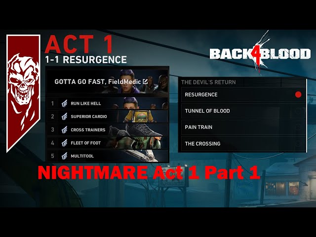 Back 4 Blood - Nightmare Act 1 Part 1 The Devil's Return (Map 1-4) - Move and use speed deck