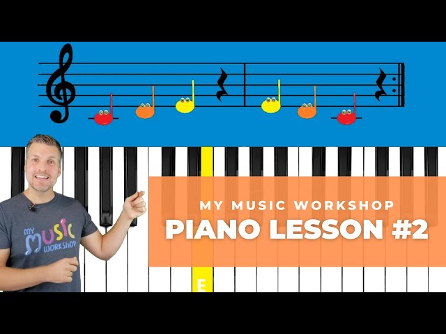 My Music Workshop | Piano Lesson #2