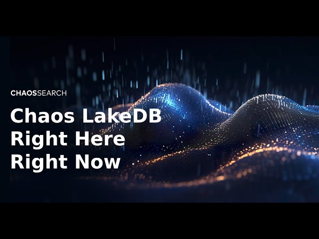 Chaos LakeDB - Right Here Right Now