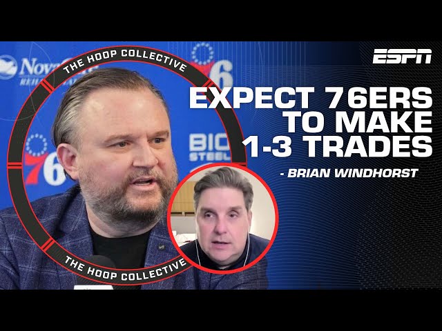 Brian Windhorst expects 76ers to make 1-3 trades before the trade deadline 👀 | The Hoop Collective