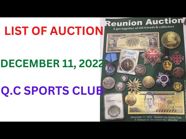LIST OF AUCTION REUNION - DECEMBER 11, 2022 @ Q.C. SPORTS CLUB