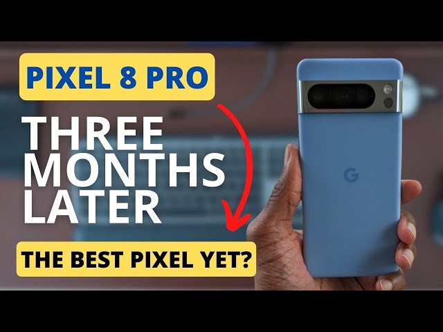 Pixel 8 Pro after 90 Days | Better than the S24 Ultra & OnePlus 12?