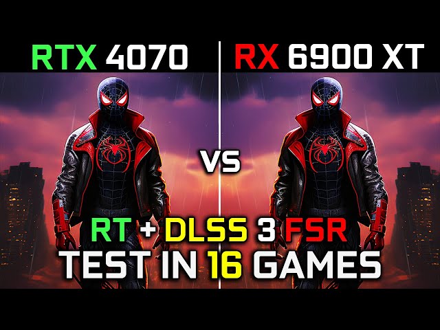 RTX 4070 vs RX 6900 XT | Test in 16 New Games | 1440p - 2160p | Which One is Better in 2024?