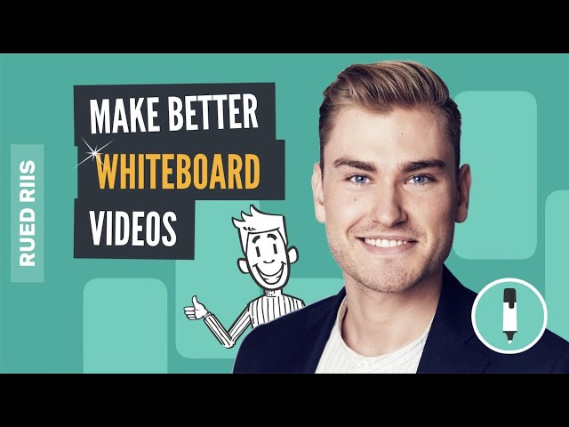 Whiteboard Animation: 8 Tips to Faster and Better Whiteboard Videos