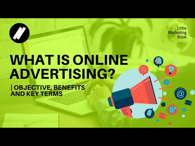 What is Online Advertising? | OBJECTIVE, BENEFIT AND KEY TERMS