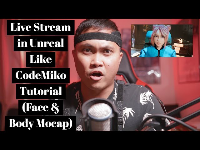 How to live stream like CodeMiko in Unreal Engine