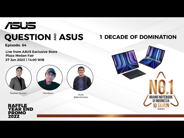 Episode 64 - ASUS 10 Years of Leadership in Innovation [LIVE From AES Plaza Medan Fair]