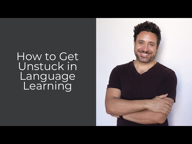 How to Get Unstuck in Language Learning # shorts