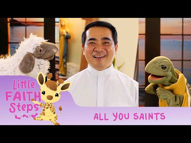 All You Saints | The Little Faith Steps Show Episode 74