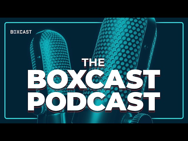 BoxCast Podcast Ep 8 - Let's Talk with Shure: Featuring Laura Davidson