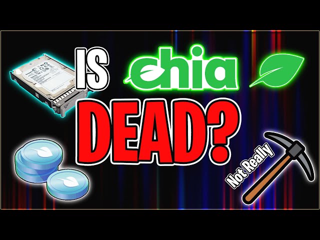Is Chia Dead? | Crypto Thoughts