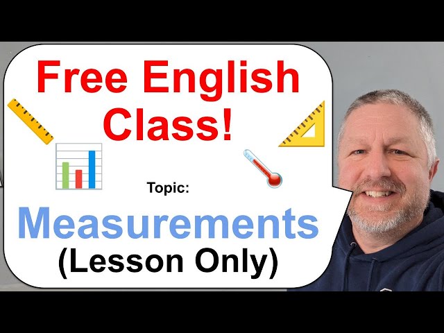 Let's Learn English! Topic: Measurements 📏📐🌡️ (Lesson Only)