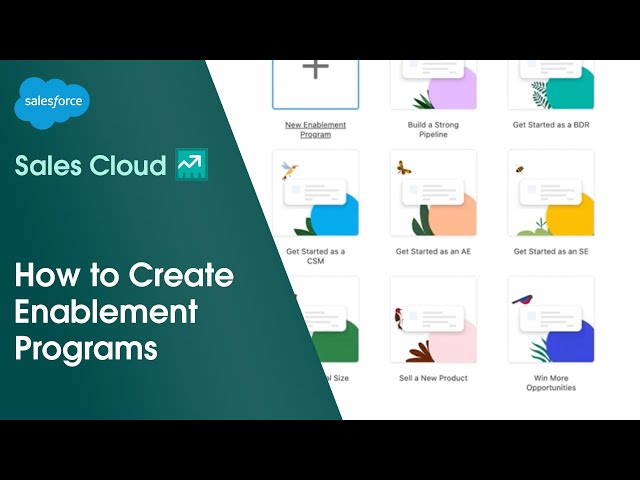 How to Create Enablement Programs in Sales Cloud | Salesforce