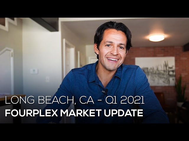 Long Beach Fourplex Multifamily Real Estate Market Update: Quarter 1 of 2021