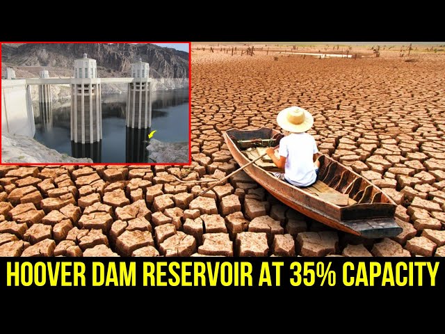 Hoover Dam Reservoir at 35% Capacity, Raising Concerns About Hydroelectric Power.