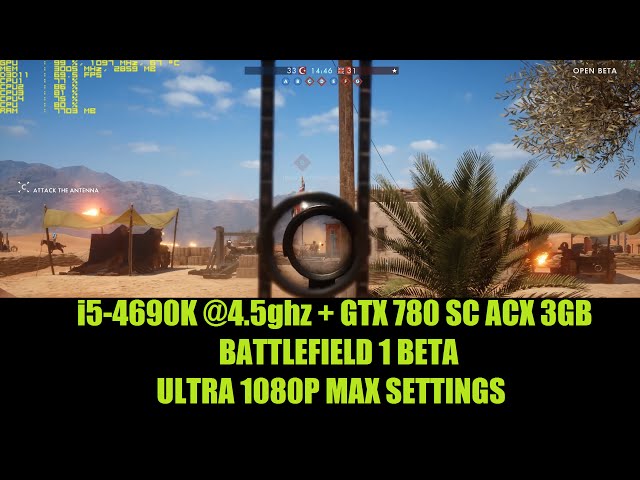 GTX 780 3gb + i5-4690k Gaming Battlefield 1 Beta Ultra 1080p