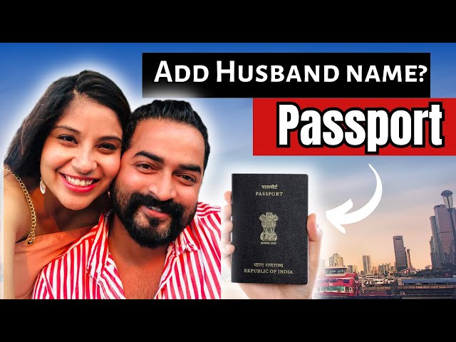 step-by-step guide for including husbands name in indian passport