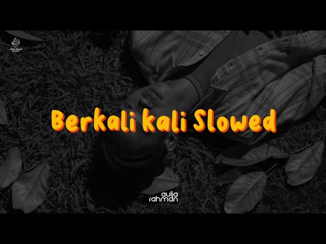Aulia Rahman - Berkali Kali (Slowed Version)