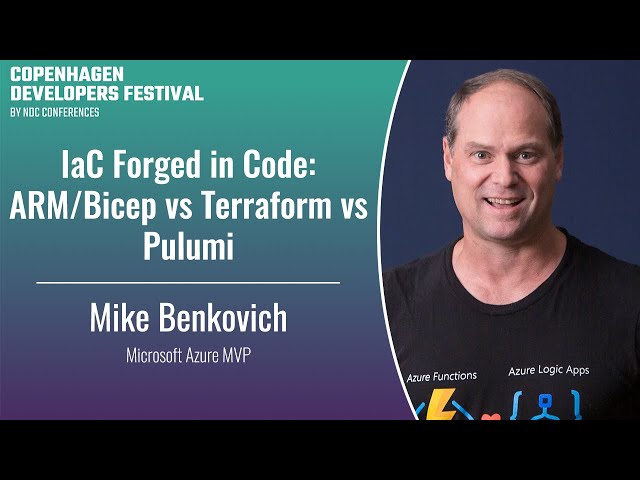 IaC Forged in Code: ARM/Bicep vs Terraform vs Pulumi - Mike Benkovich - Copenhagen DevFest 2023