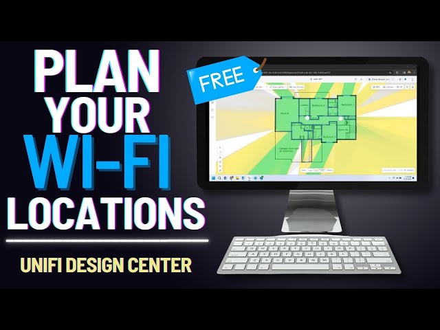 Plan your Wi-Fi Locations with Design Center (FREE)