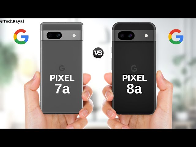 Google Pixel 8a vs Google Pixel 7a || Full Comparison