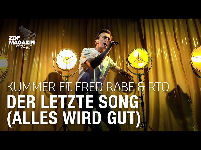 Kummer ft. Fred Rabe & RTO - "Der letzte Song (Alles wird gut)" | ZDF Magazin Royale