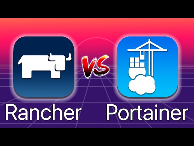 Rancher vs. Portainer - Which one should I choose?