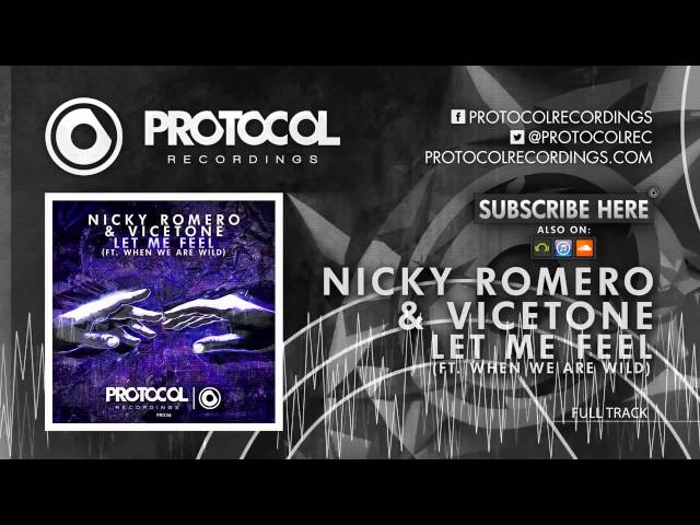 Nicky Romero & Vicetone - Let Me Feel (ft. When We Are Wild)