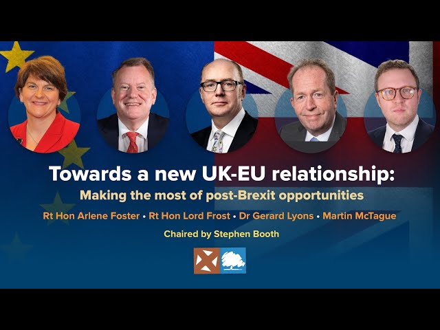 Towards a new UK-EU relationship: making the most of post-Brexit opportunities