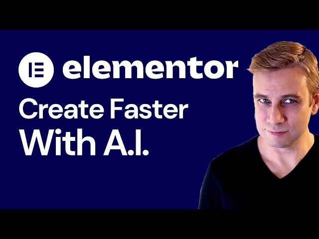 Elementor WordPress Tutorial - Create Websites Fast with AI
