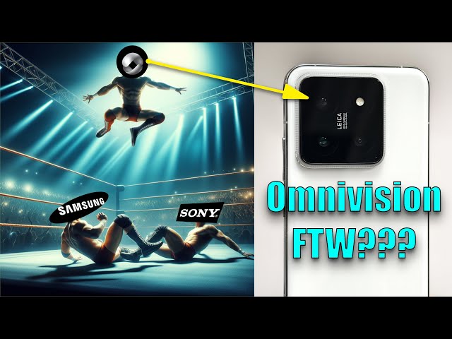 Xiaomi 14 and an Omnivision Camera Sensor? Putting Sony on Notice!
