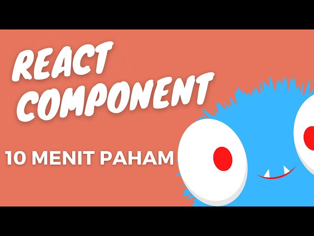 React JS Component - Buat Pemula