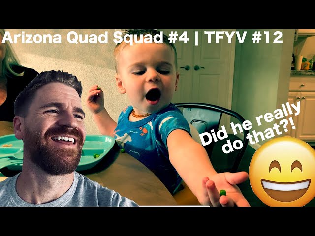 CUTE! New eating technique?! | Arizona Quad Squad #4 | A Day in the Life | TFYV #12