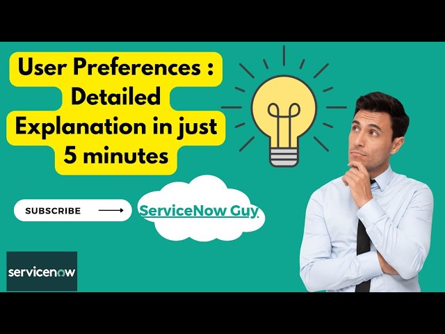 ServiceNow User Preferences - Everything You Need to Know @ServiceNowCommunity #servicenowdeveloper