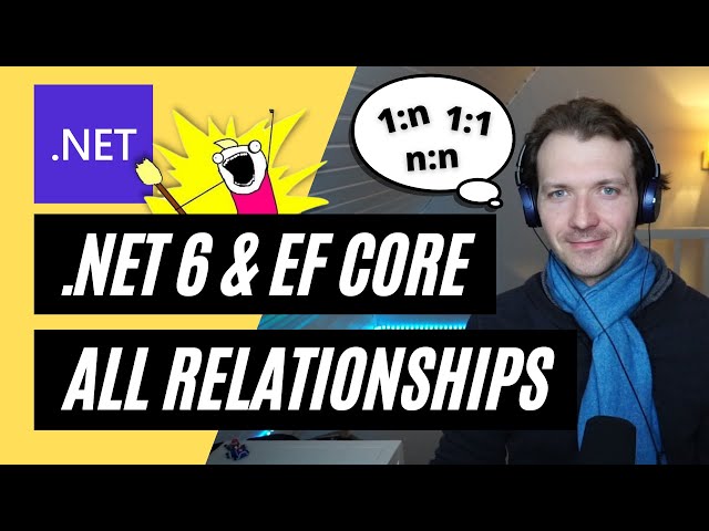 .NET 6 & EF Core 🚀 ALL Relationships (1:1, 1:n, n:n) with Entity Framework Core 6 & SQL Server