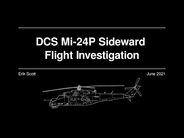 DCS Mi 24P Sideward Flight Investigation