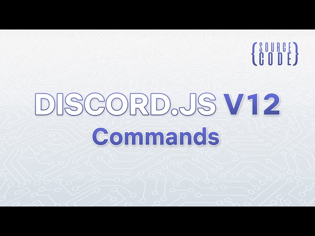 Discord.js V12 Bot Development - Commands - Episode 03