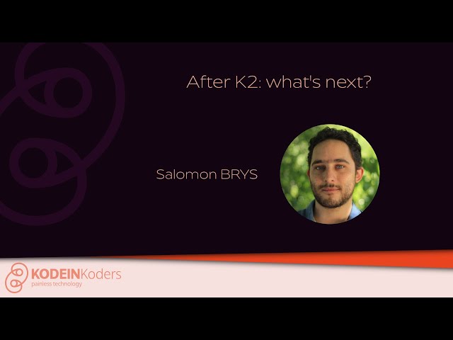 [FR] Après K2 : La suite (Salomon BRYS - meetup 11/04/2024)