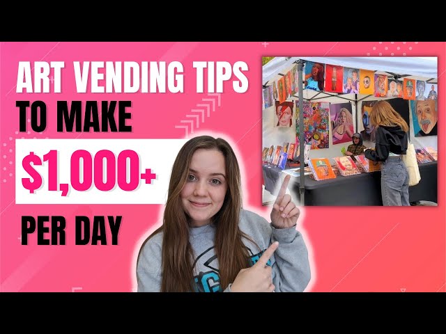 Art Vending Tips to Make $1,000+ a Day at Street Fairs