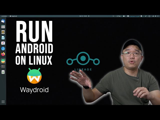Adding Android Apps To Your Linux with Waydroid