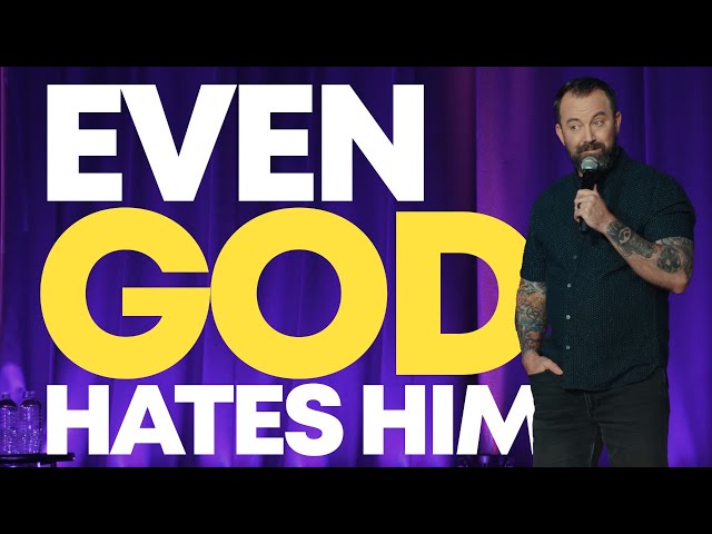 Even God Hates Him | Dan Cummins Comedy