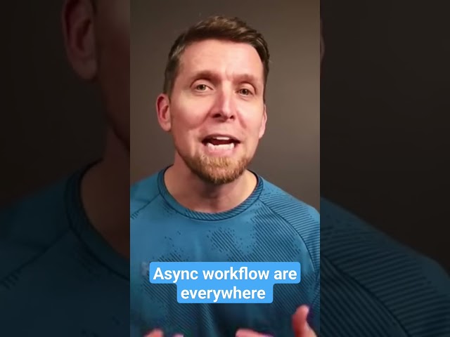 Async workflows