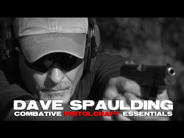 Make Ready With Dave Spaulding: Combative Pistolcraft Essentials